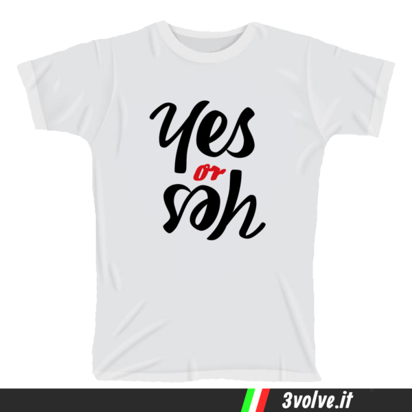 T-shirt yes or yes